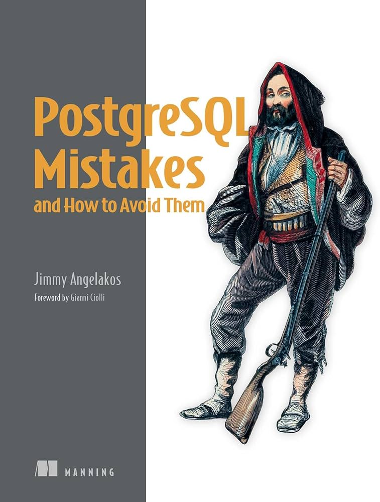 PostgreSQL Mistakes and How to Avoid Them